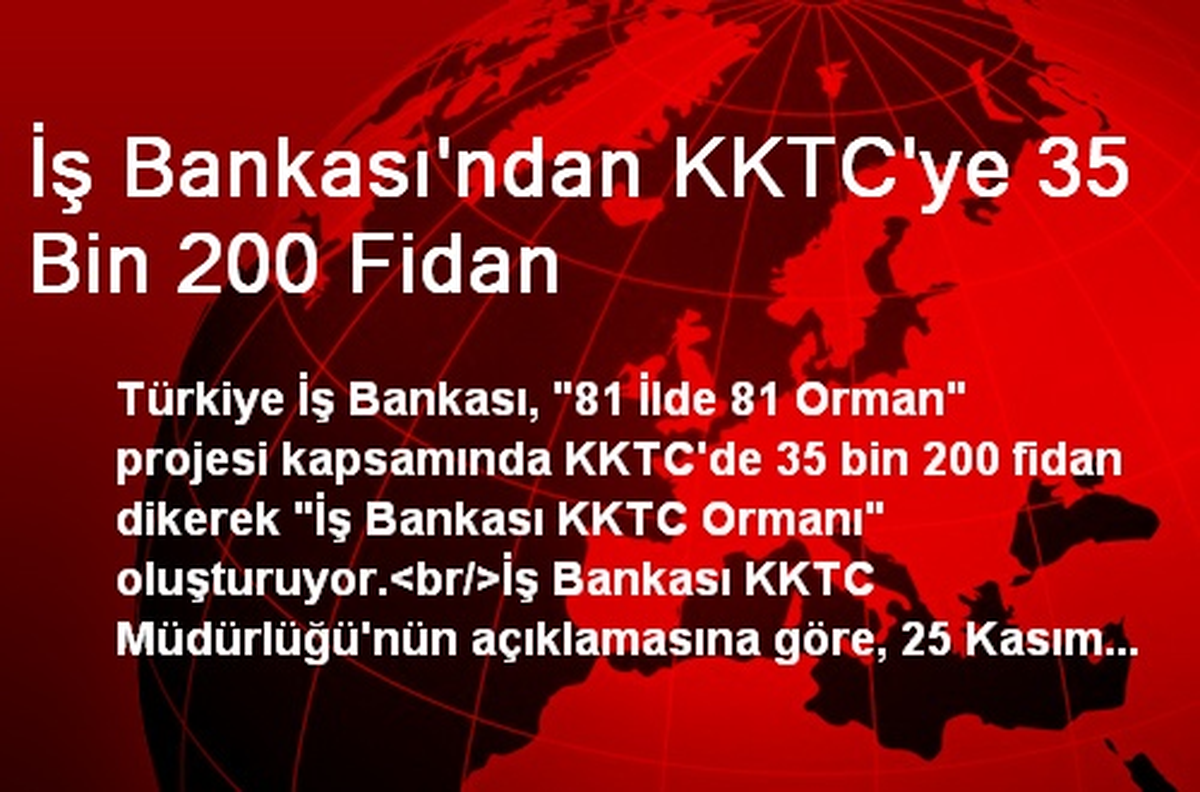 İş Bankası\'ndan KKTC\'ye 35 Bin 200 Fidan