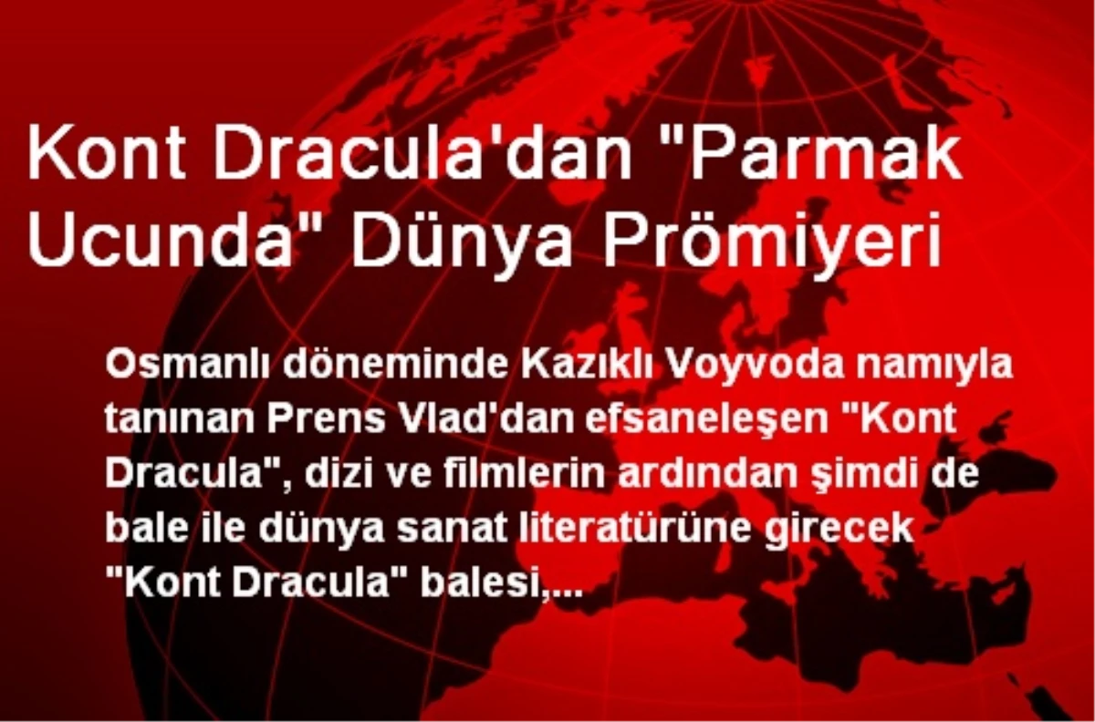 Kont Dracula\'dan "Parmak Ucunda" Dünya Prömiyeri