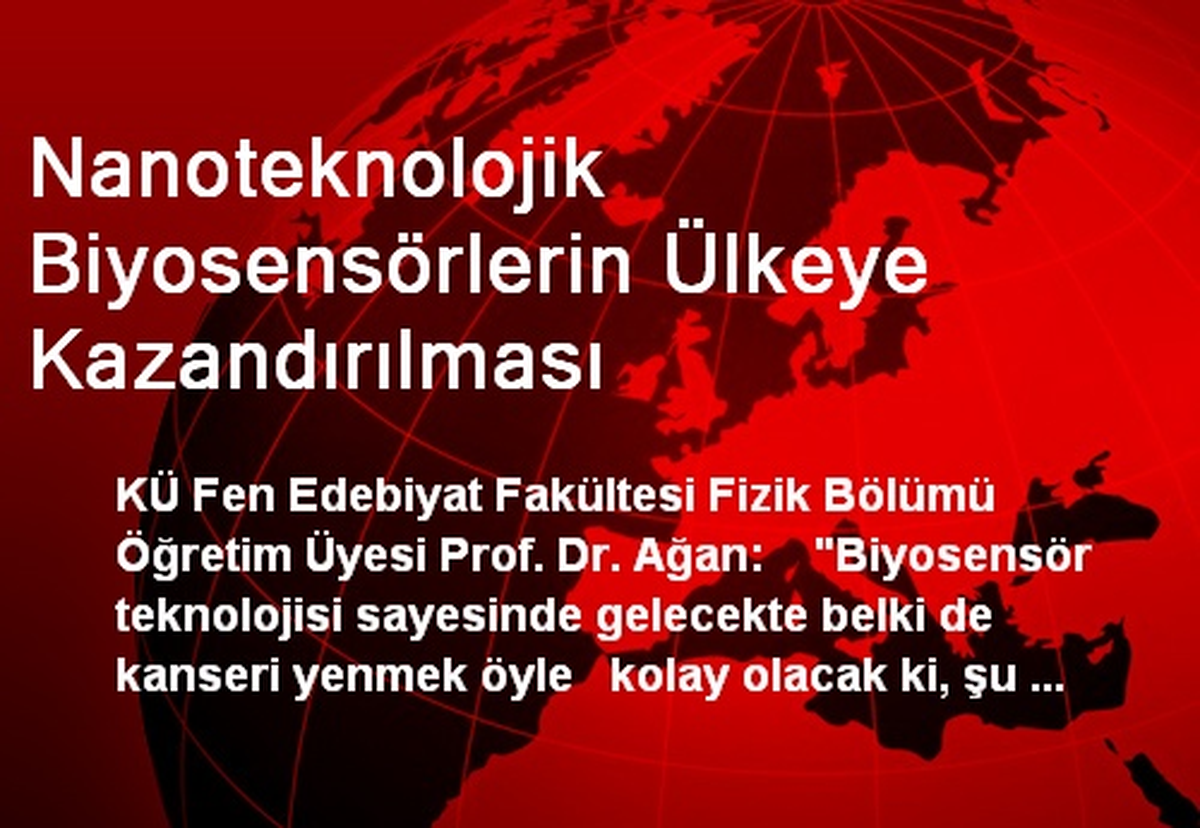 Nanoteknolojik Biyosensörlerin Ülkeye Kazandırılması