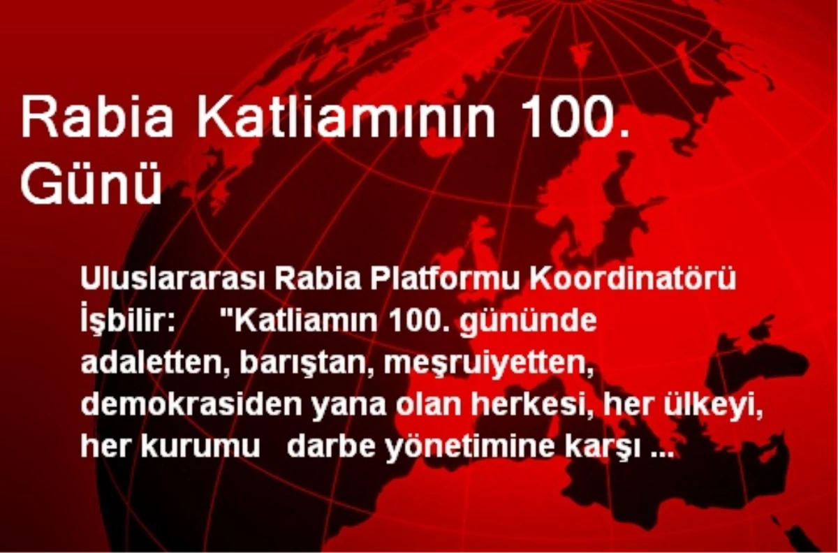 Rabia Katliamının 100. Günü