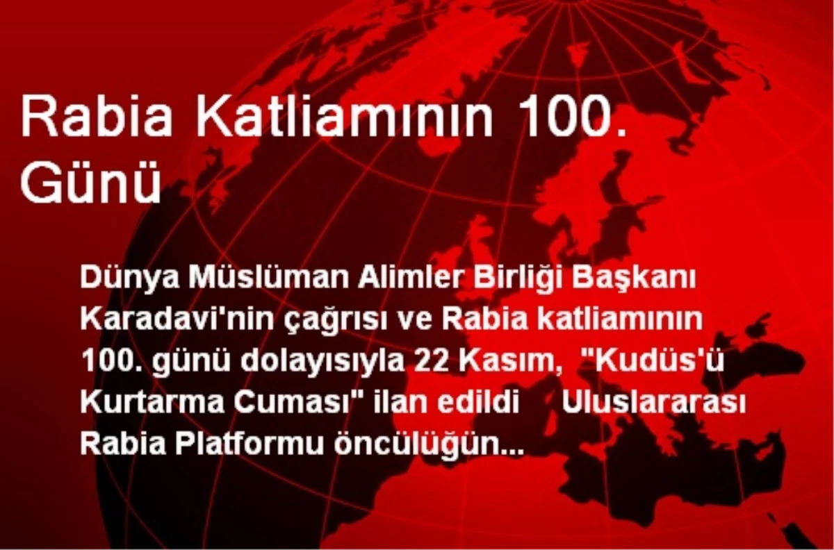 Rabia Katliamının 100. Günü