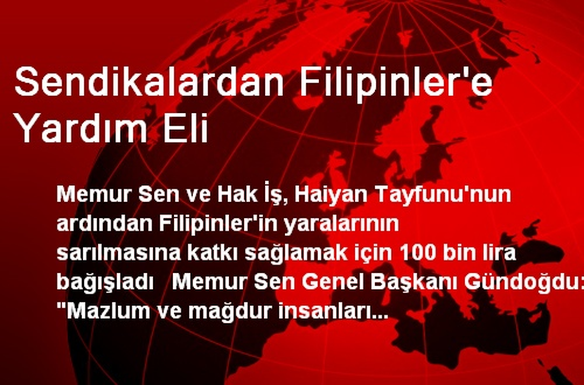 Sendikalardan Filipinler\'e Yardım Eli