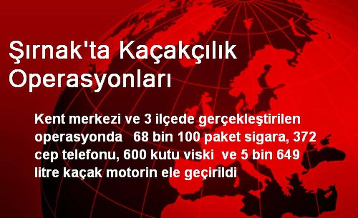 Şırnak\'ta Kaçakçılık Operasyonları Yapıldı
