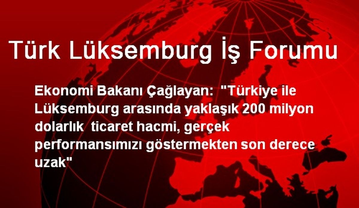 Türk Lüksemburg İş Forumu
