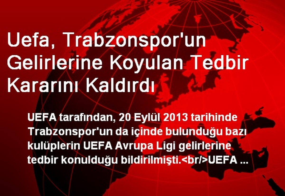 Uefa, Trabzonspor\'un Gelirlerine Koyulan Tedbir Kararını Kaldırdı