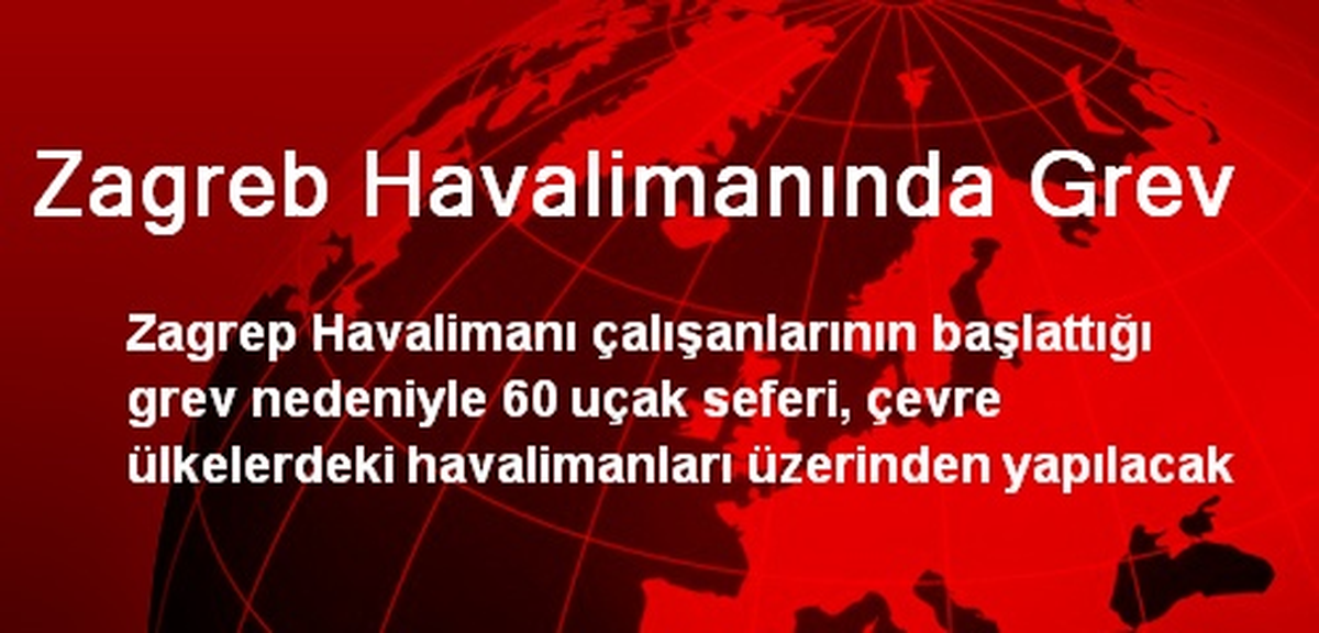 Zagreb Havalimanında Grev