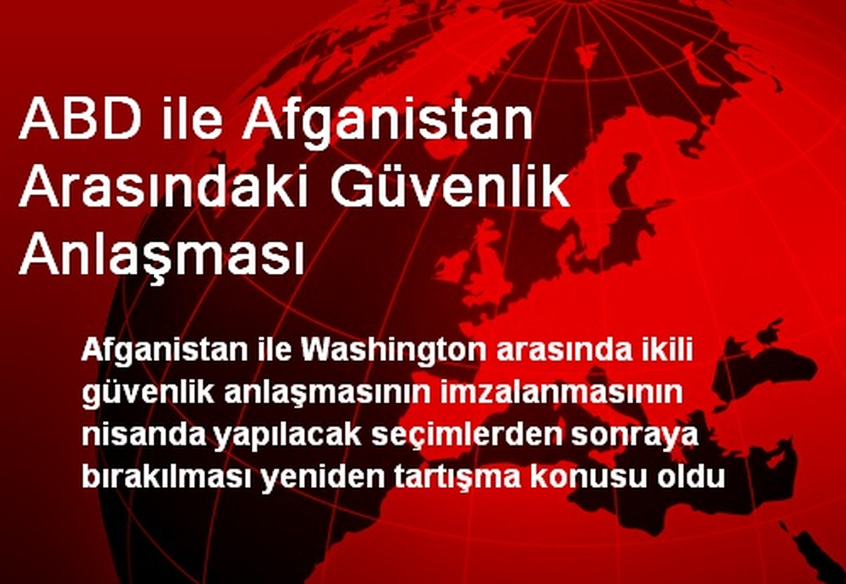 ABD ile Afganistan Arasındaki Güvenlik Anlaşması