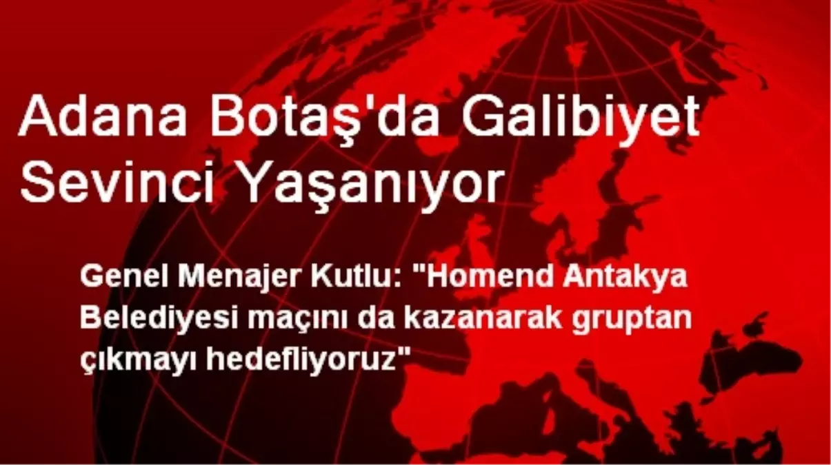 Adana Botaş\'da Galibiyet Sevinci Yaşanıyor