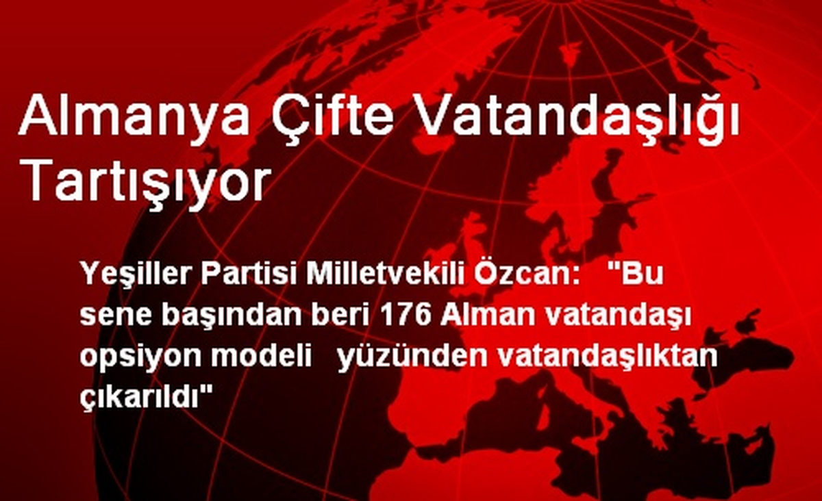 Almanya Çifte Vatandaşlığı Tartışıyor
