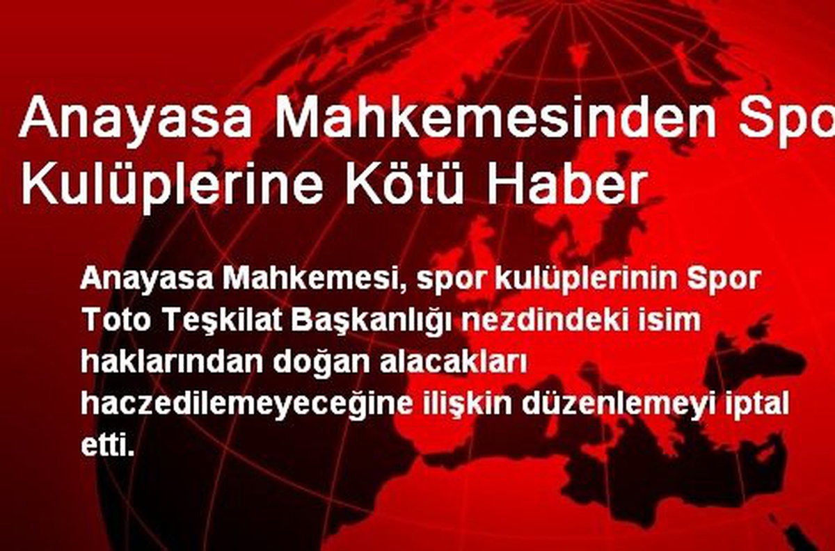 Anayasa Mahkemesinden Spor Kulüplerine Kötü Haber