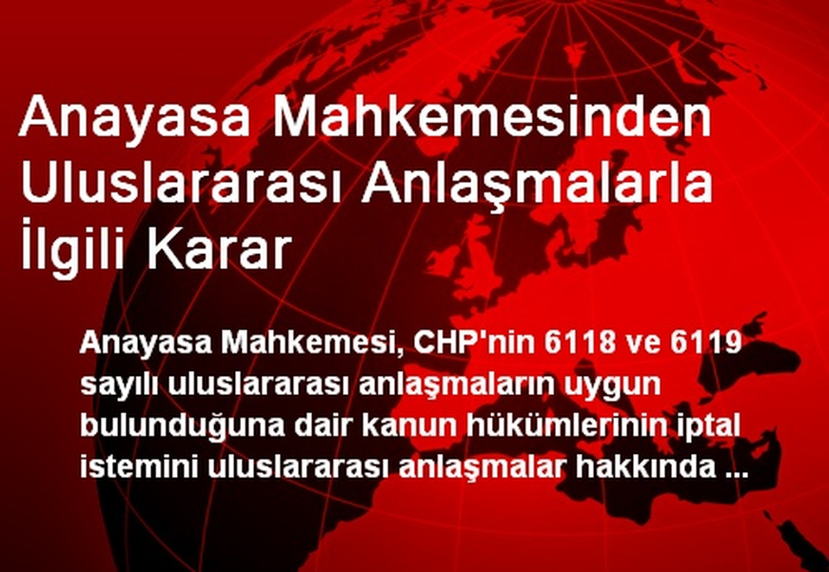 Anayasa Mahkemesinden Uluslararası Anlaşmalarla İlgili Karar