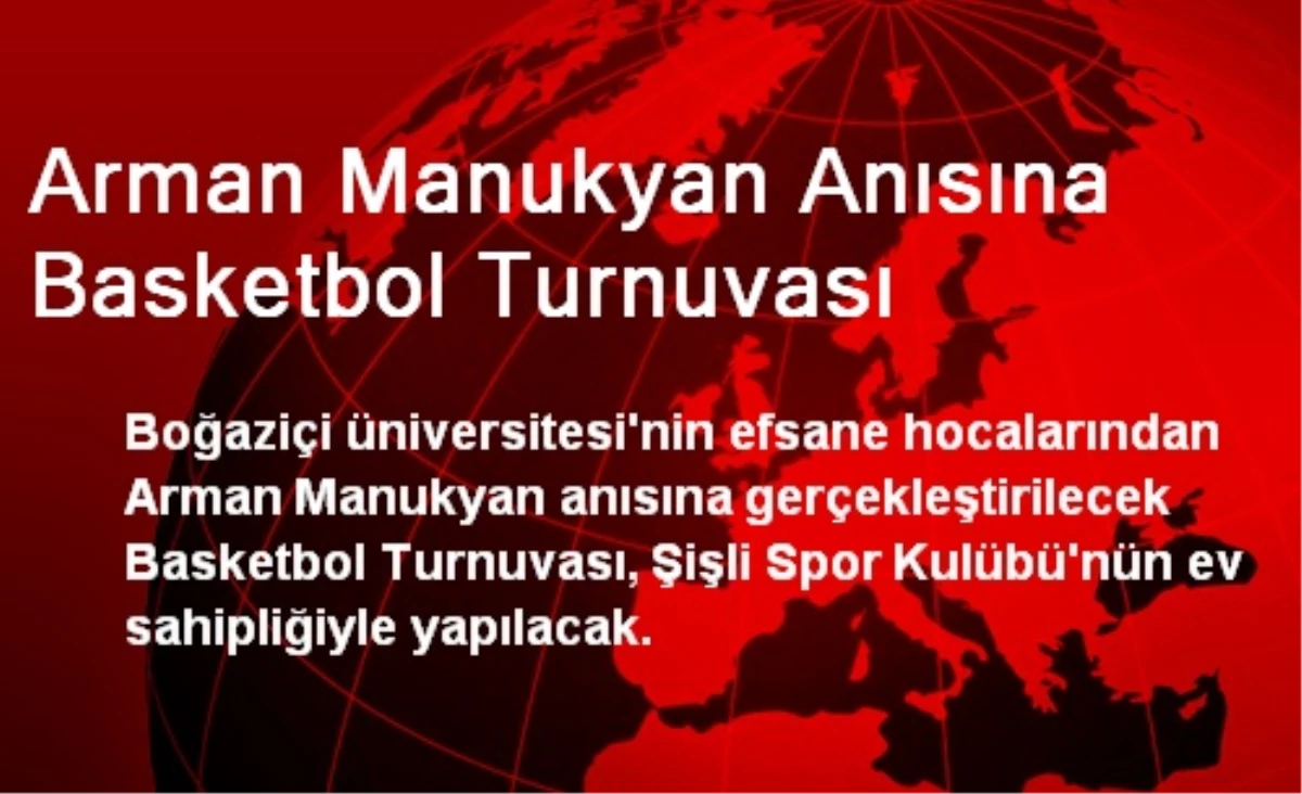 Arman Manukyan Anısına Basketbol Turnuvası