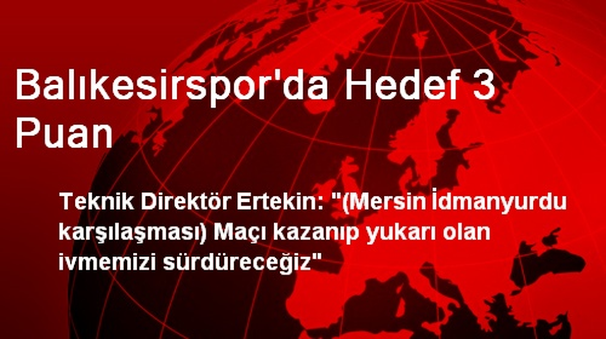 Balıkesirspor\'da Hedef 3 Puan