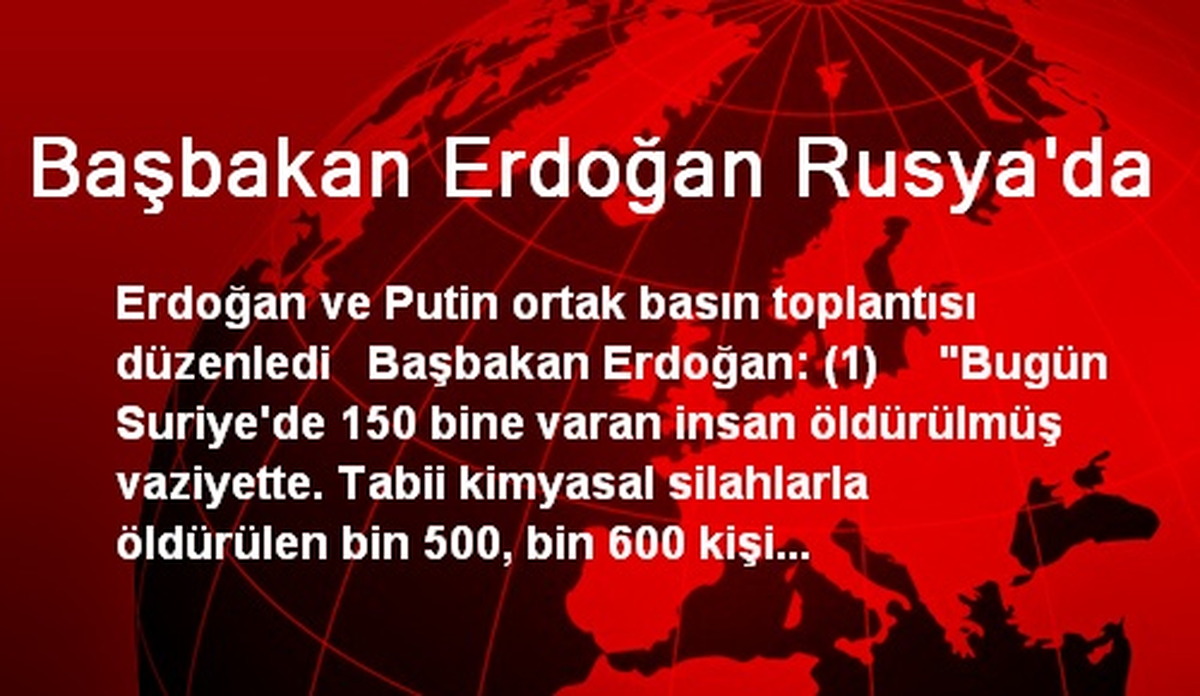 Başbakan Erdoğan Rusya\'da