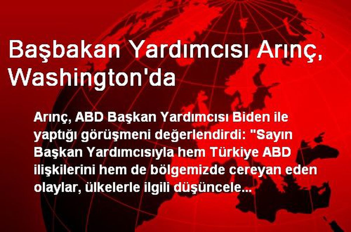 Başbakan Yardımcısı Arınç: Ben Görüşmeden Fevkalade Memnunum