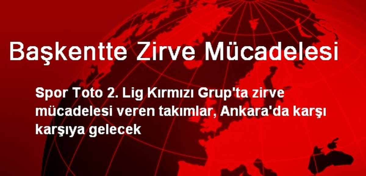 Ankara\'da 4 Takım Zirve Mücadelesi Verecek