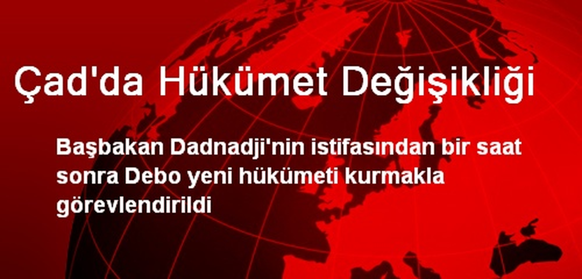 Çad\'da Hükümet Değişikliği