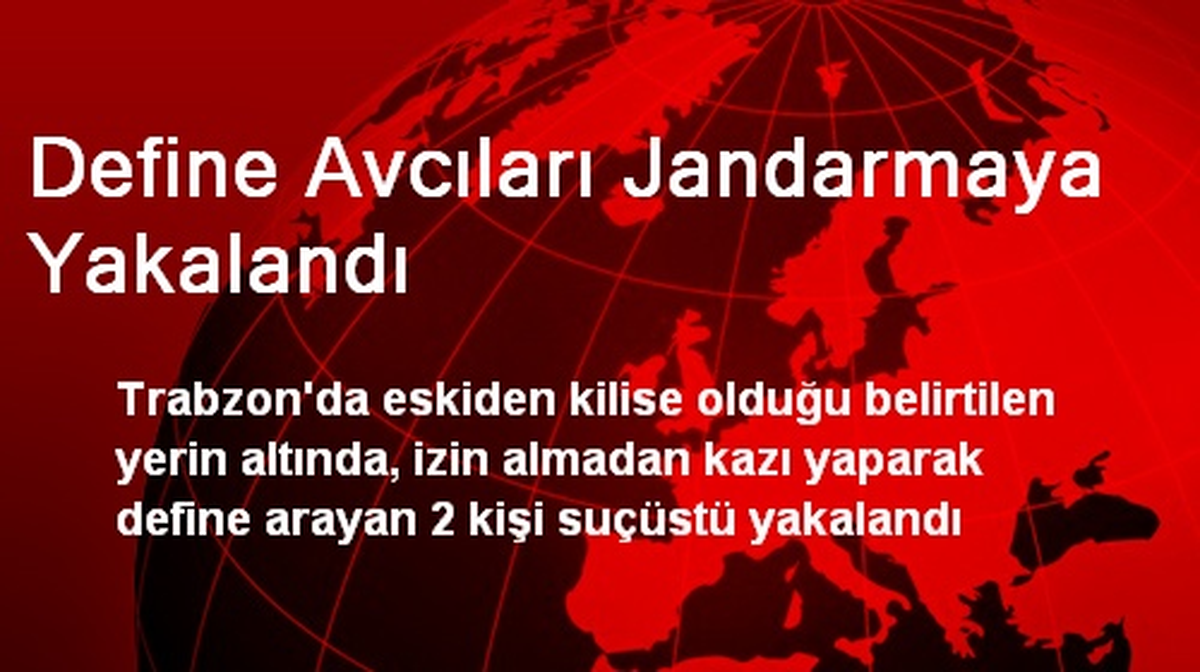 Define Avcıları Jandarmaya Yakalandı