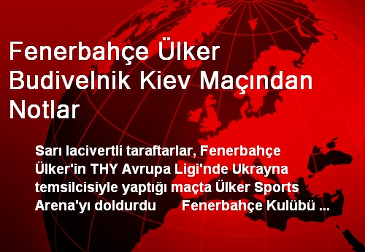 Fenerbahçe Ülker Taraftarından Budivelnik Kiev Maçına İlgi