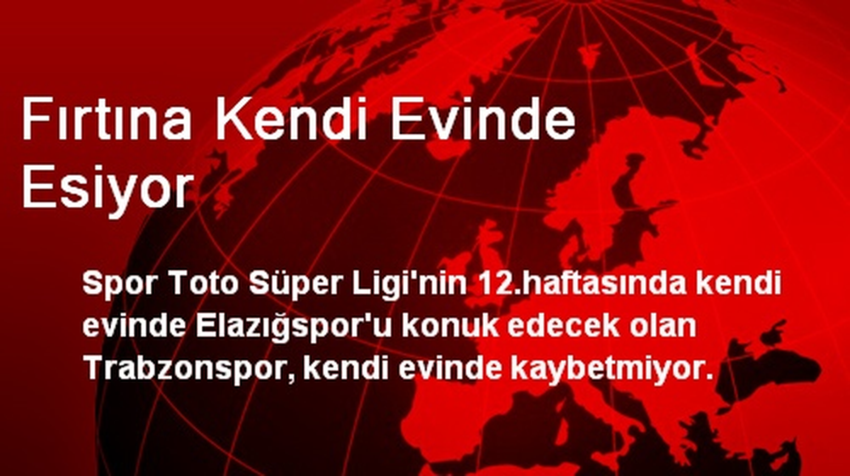 Trabzonspor, Kendi Evinde Kaybetmiyor