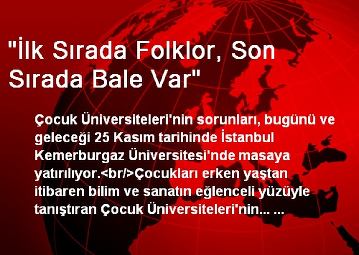 "İlk Sırada Folklor, Son Sırada Bale Var"