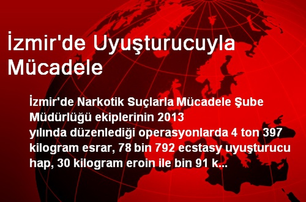 İzmir\'de Uyuşturucuyla Mücadele