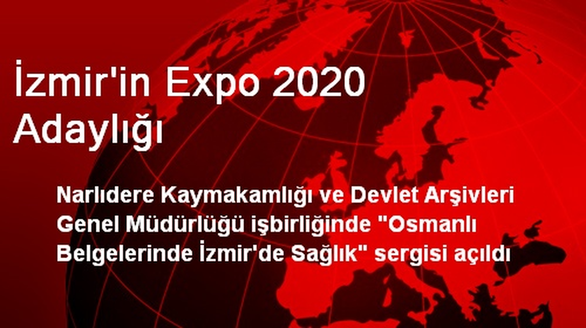 İzmir\'in Expo 2020 Adaylığı