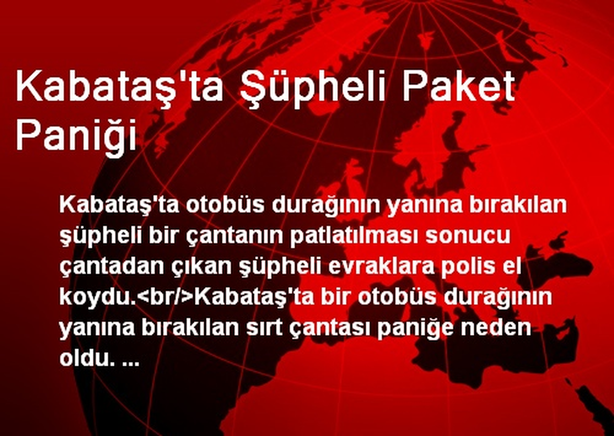 Kabataş\'ta Şüpheli Paket Paniği