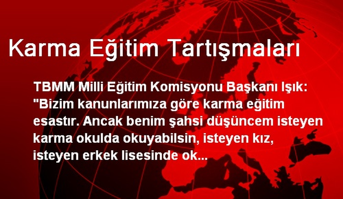 Karma Eğitim Tartışmaları