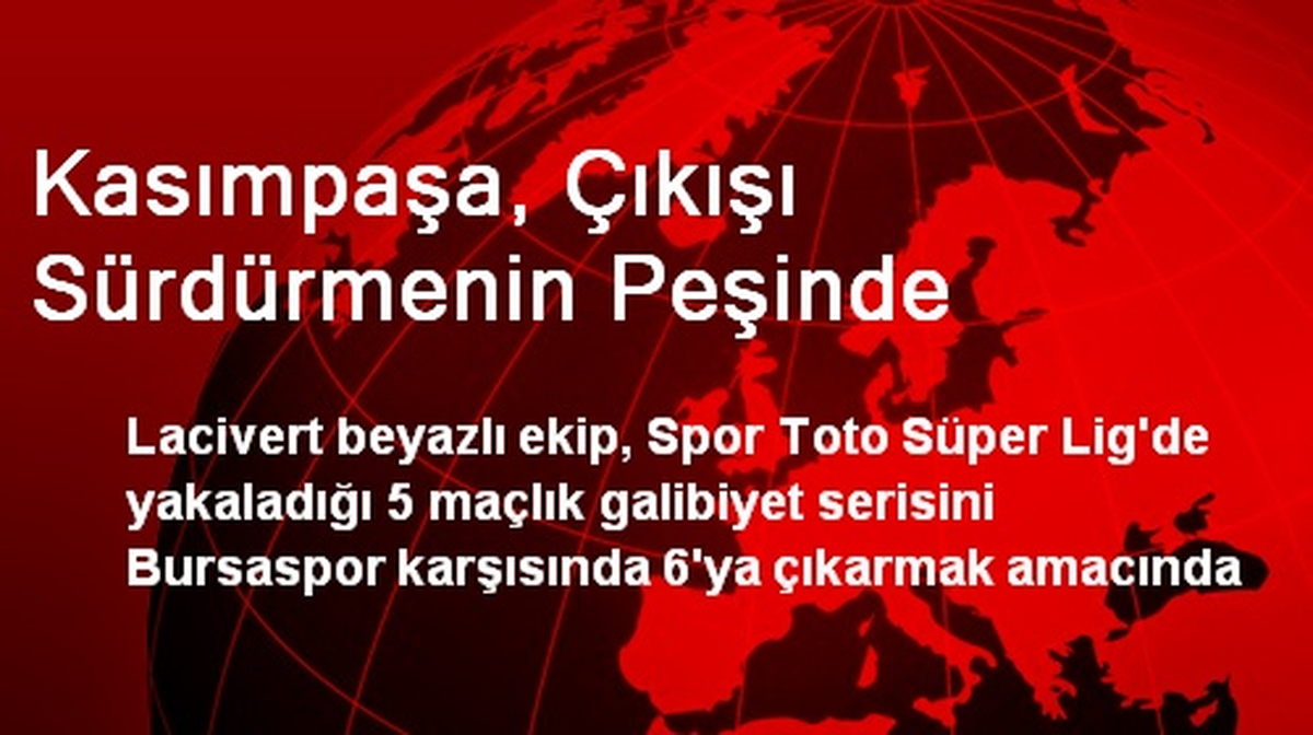 Kasımpaşa, Galibiyet Serisini Sürdürmek İstiyor
