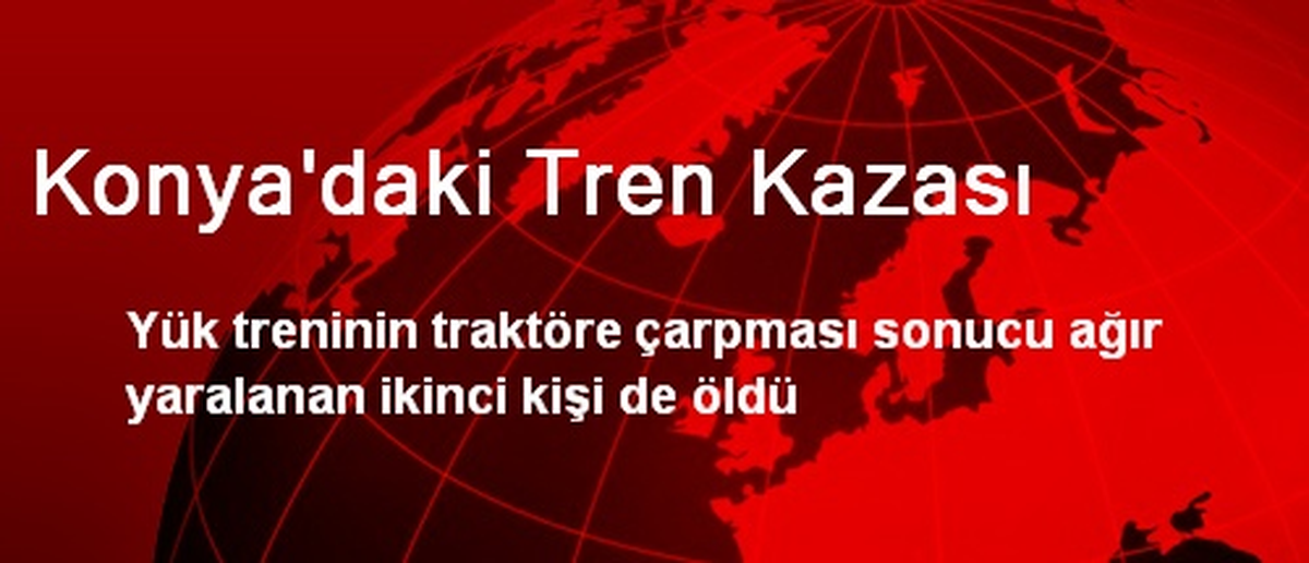 Konya\'daki Tren Kazası