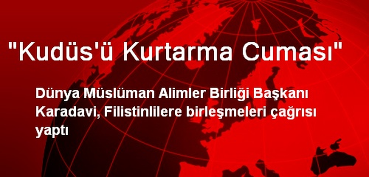 "Kudüs\'ü Kurtarma Cuması"