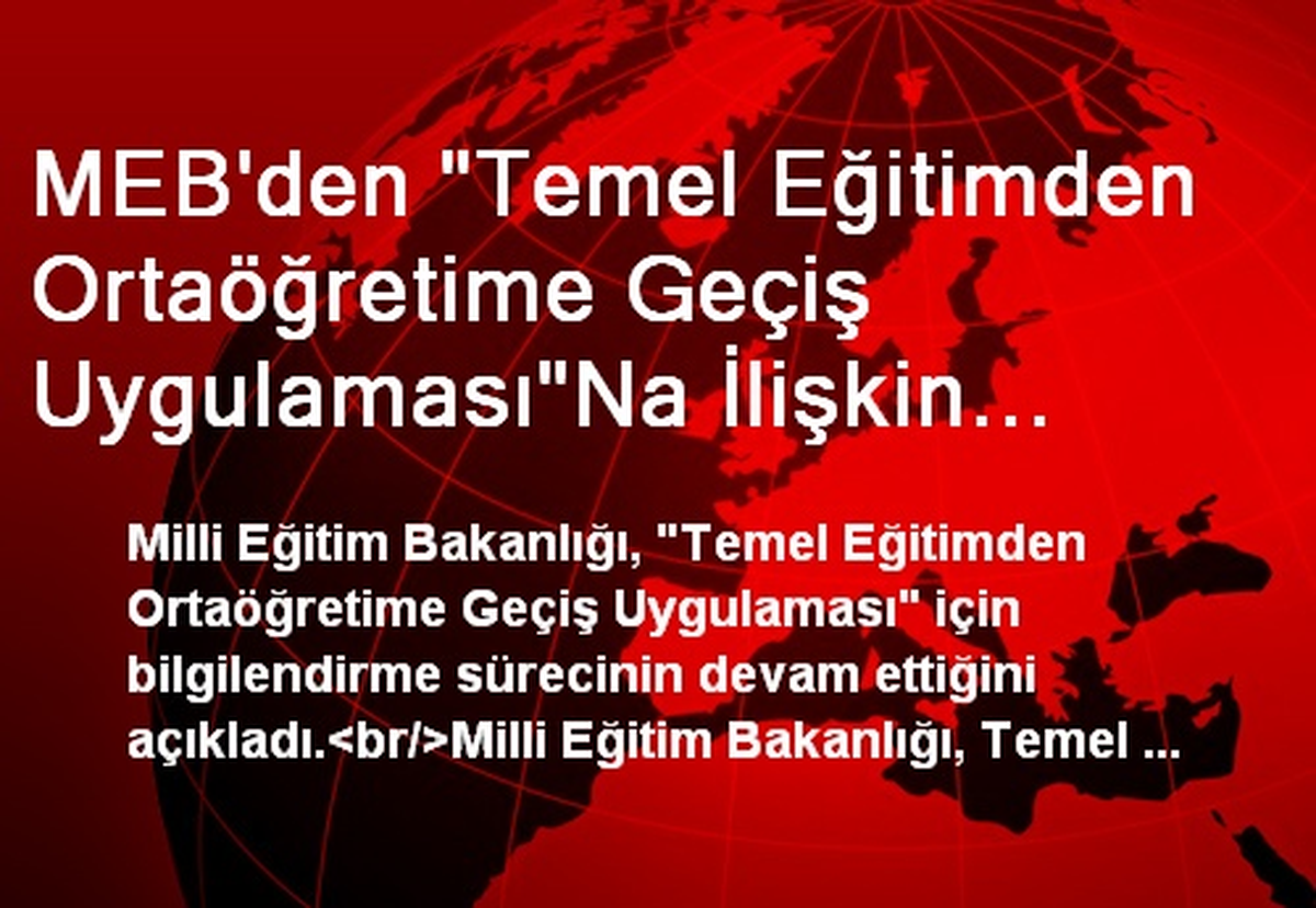 MEB\'den "Temel Eğitimden Ortaöğretime Geçiş Uygulaması"Na İlişkin Açıklama