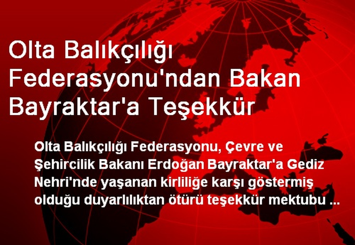 Olta Balıkçılığı Federasyonu\'ndan Bakan Bayraktar\'a Teşekkür