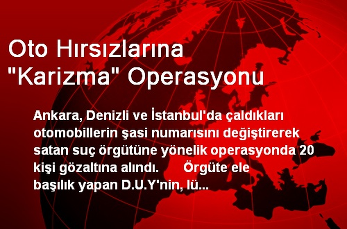 Ankara\'da Oto Hırsızlarına Operasyon: 20 Gözaltı