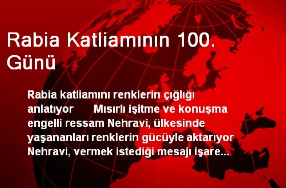 Rabia Katliamının 100. Günü