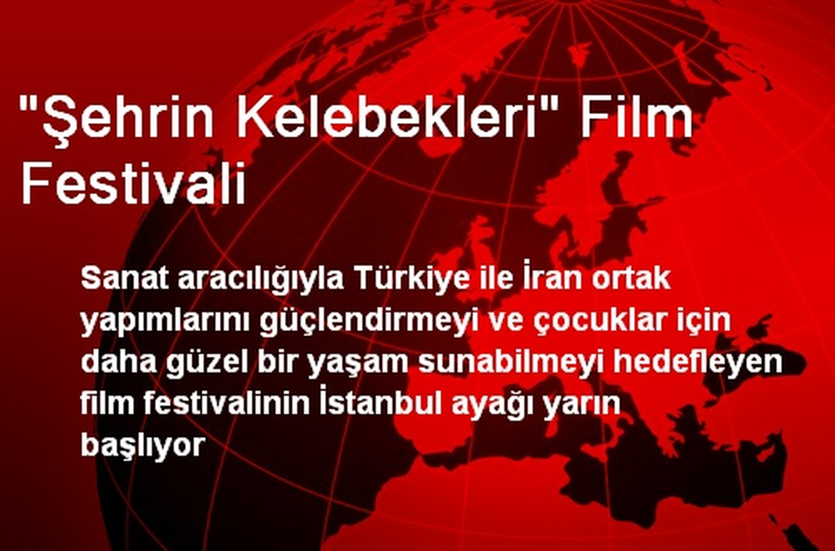 "Şehrin Kelebekleri" Film Festivali