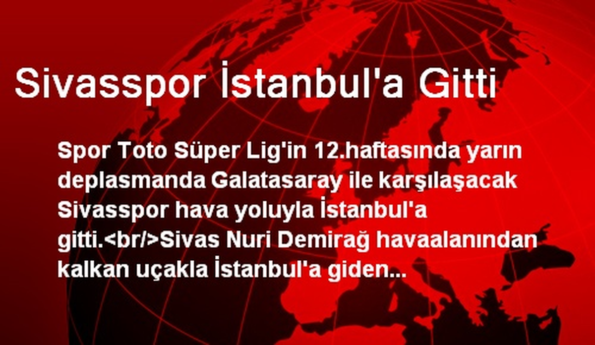 Sivasspor İstanbul\'a Gitti