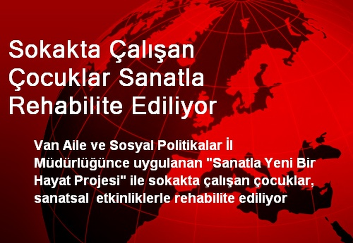 Sokakta Çalışan Çocuklar Sanatla Rehabilite Ediliyor