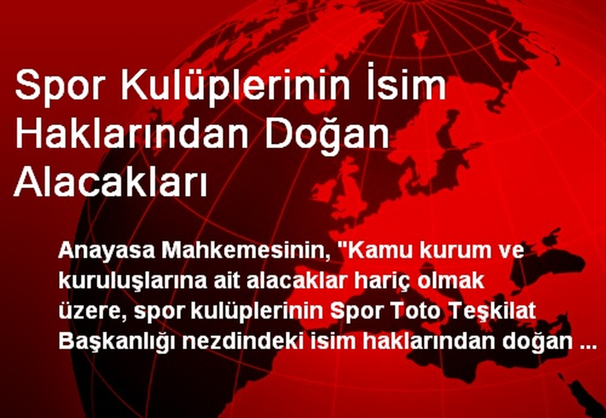 Spor Kulüplerinin İsim Haklarından Doğan Alacakları