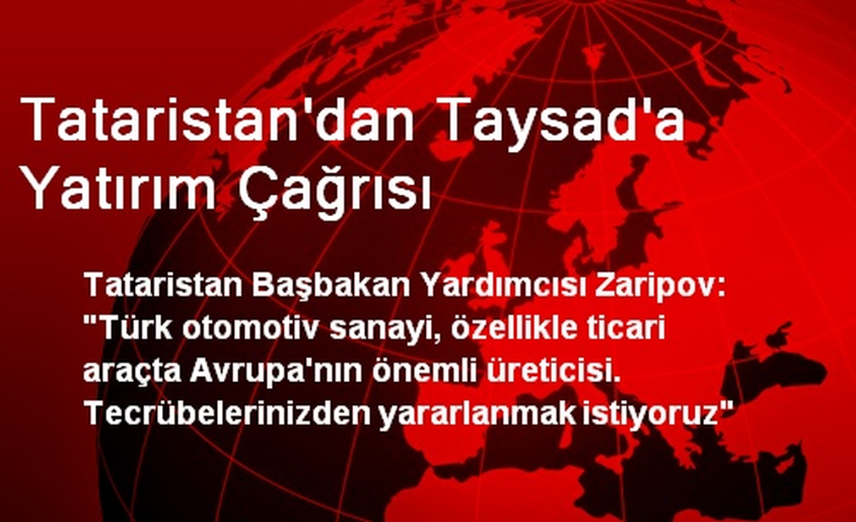 Tataristan\'dan Taysad\'a Yatırım Çağrısı
