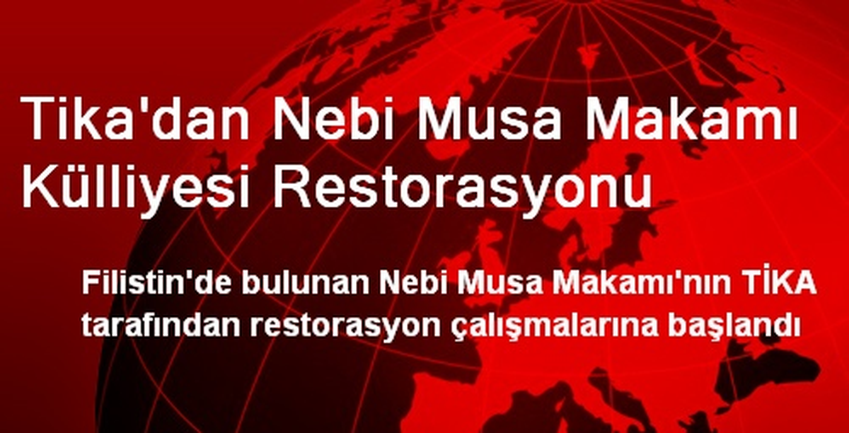 TİKA, Filistin\'deki Nebi Musa Makamını Restore Edecek