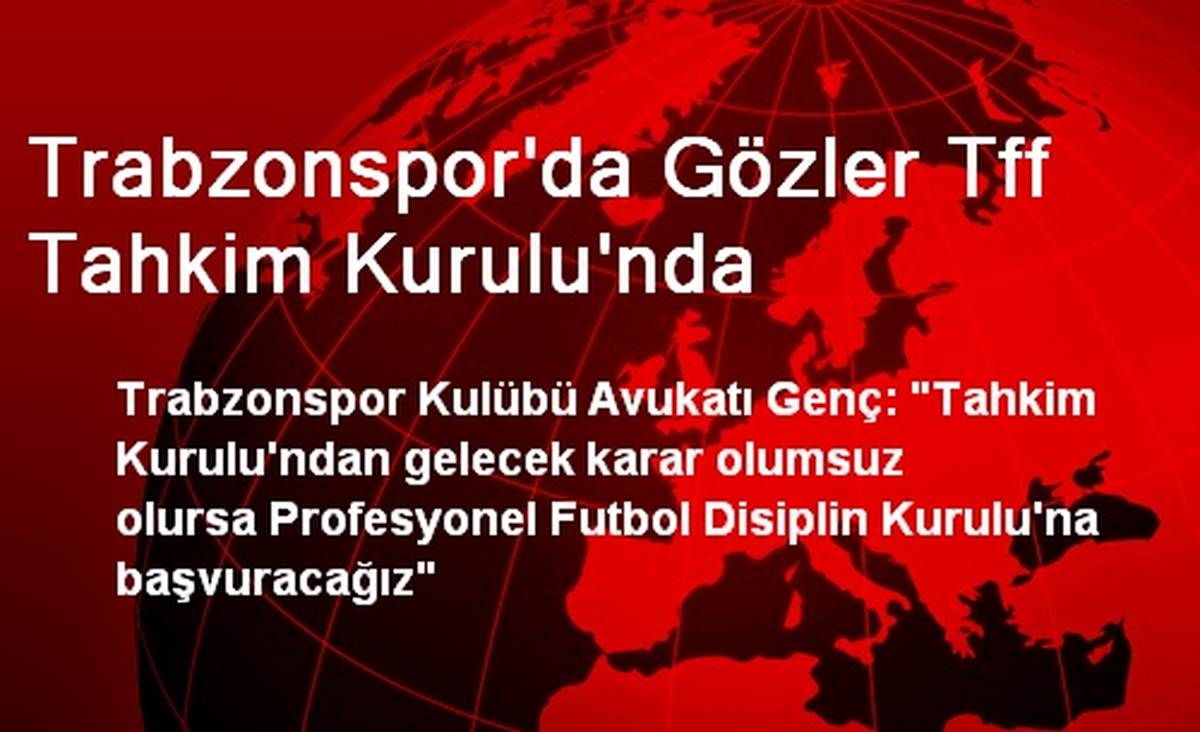 Trabzonspor\'da Gözler Tff Tahkim Kurulu\'nda