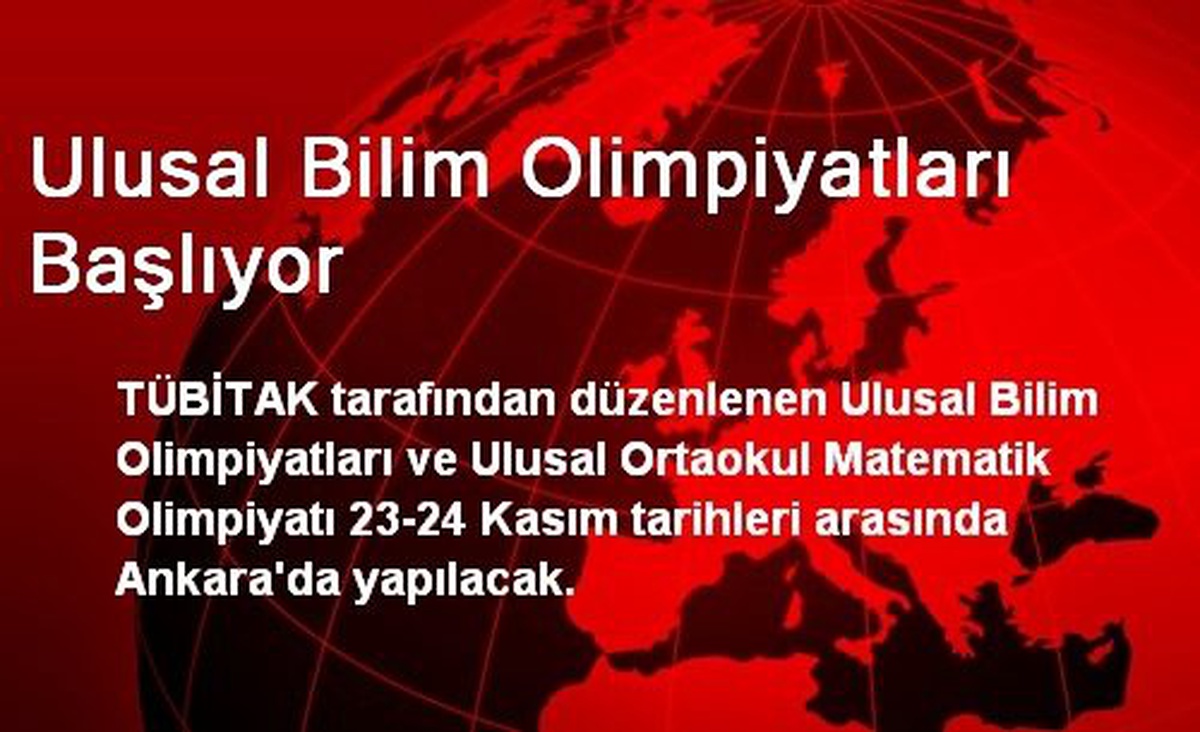 Ulusal Bilim Olimpiyatları Başlıyor