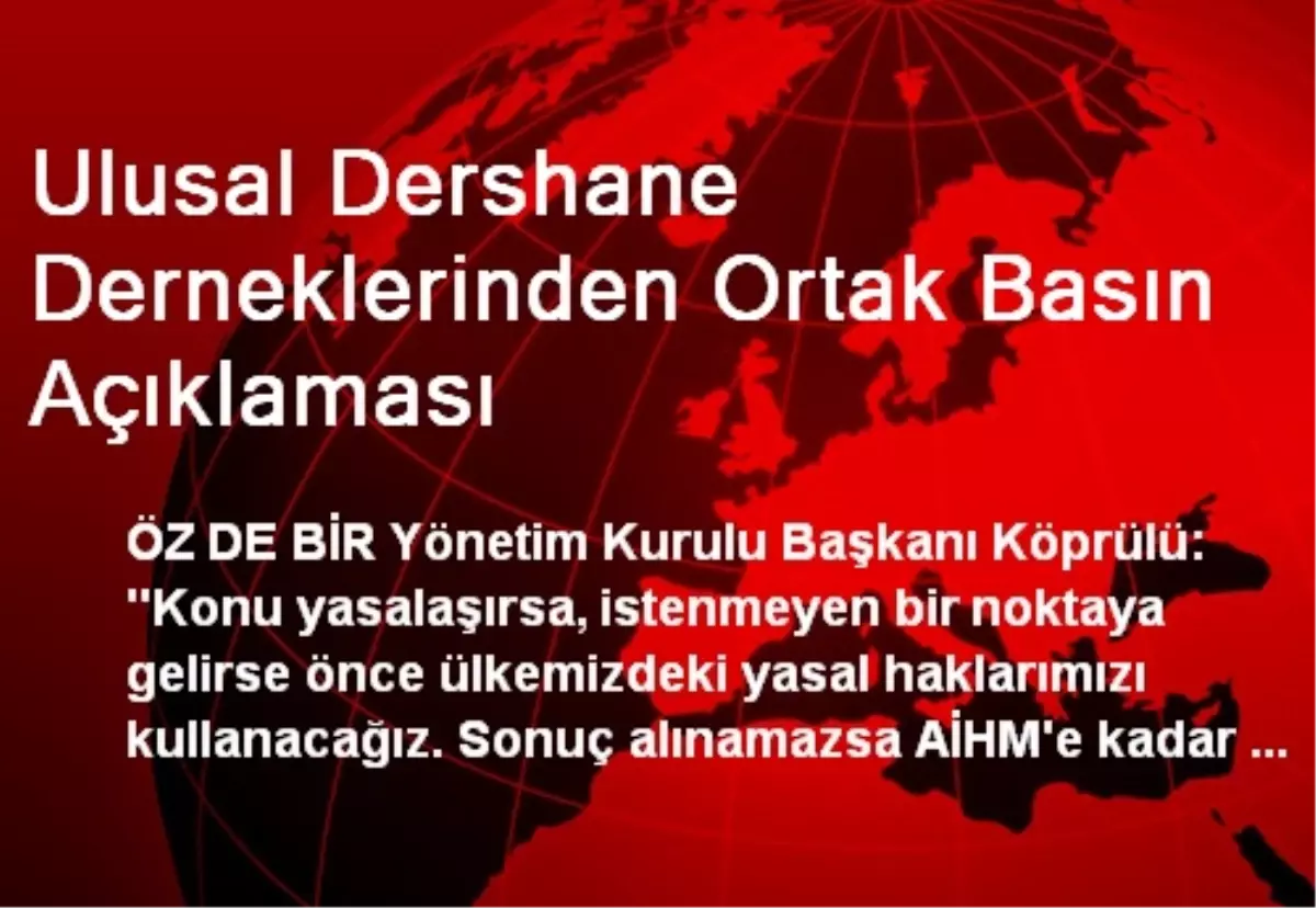 Ulusal Dershane Derneklerinden Ortak Basın Açıklaması