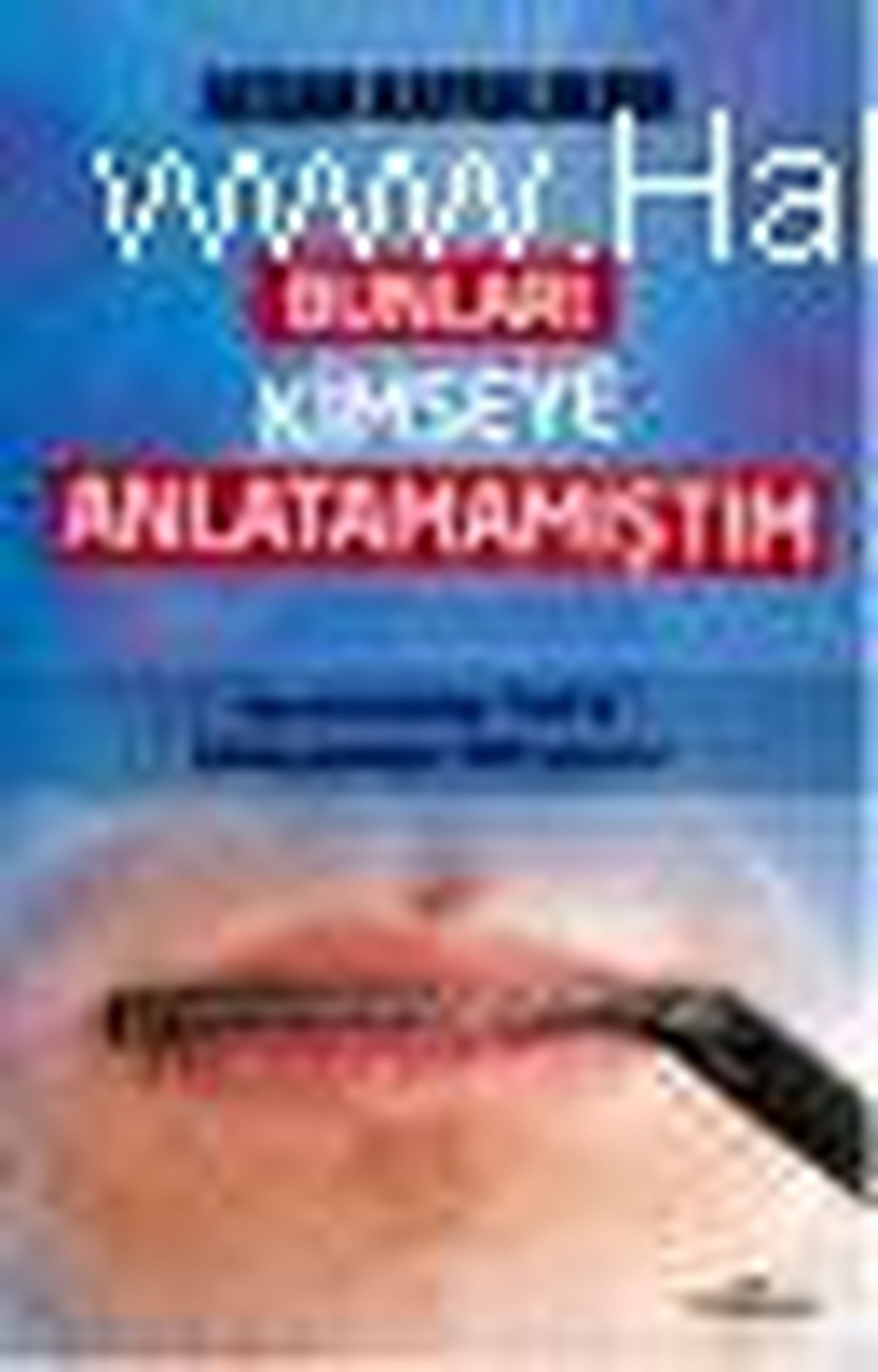 Bunları Kimseye Anlatmamıştım Kitabı
