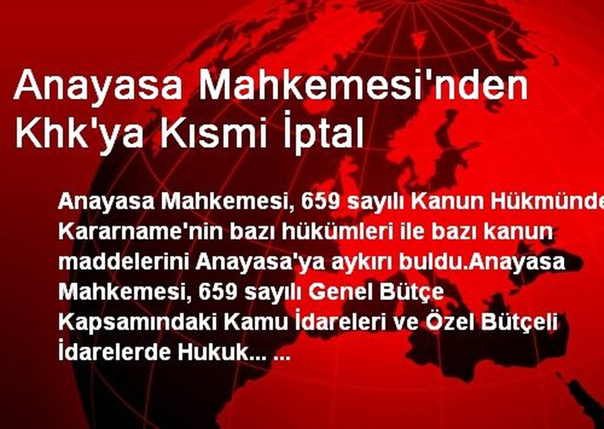 Anayasa Mahkemesinden KHK\'ya Kısmi İptal