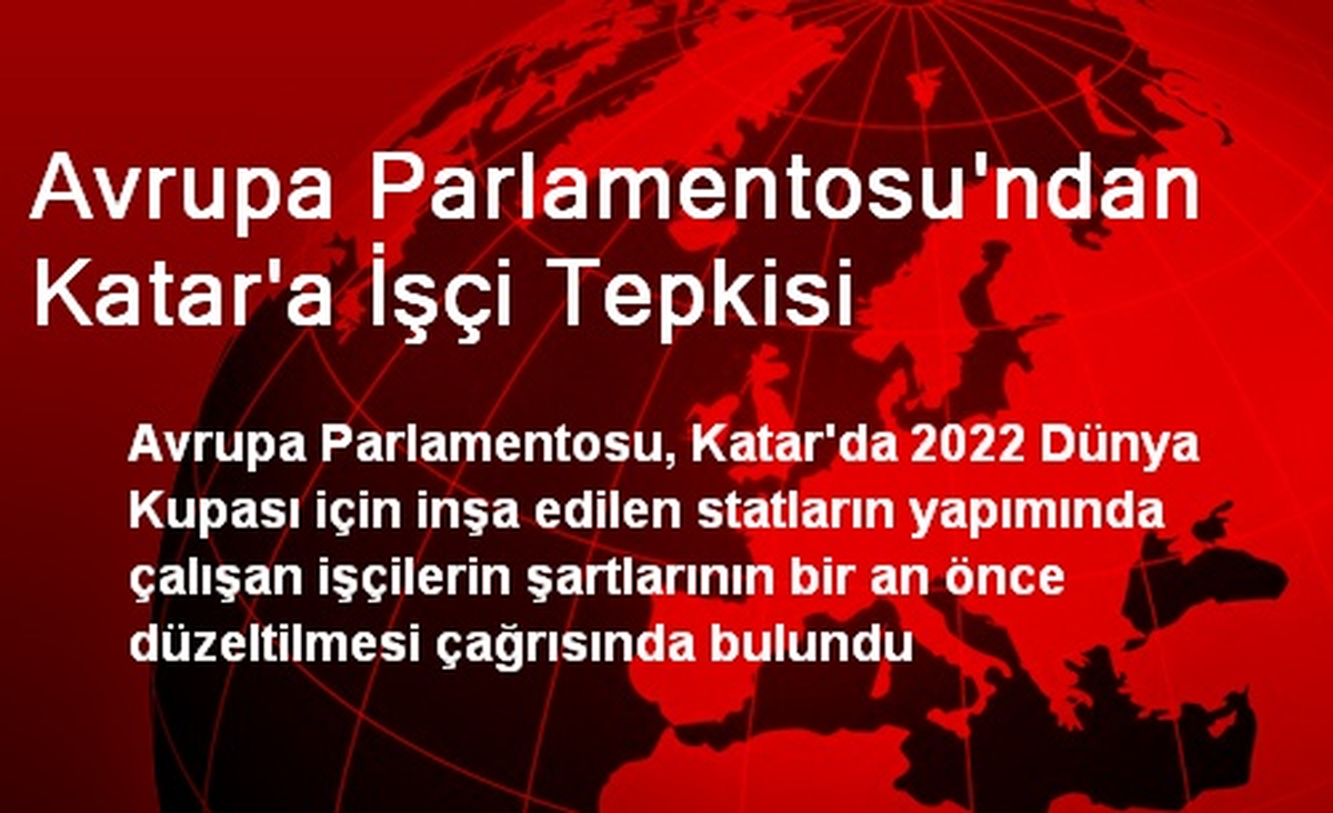 Avrupa Parlamentosu\'ndan Katar\'a İşçi Tepkisi