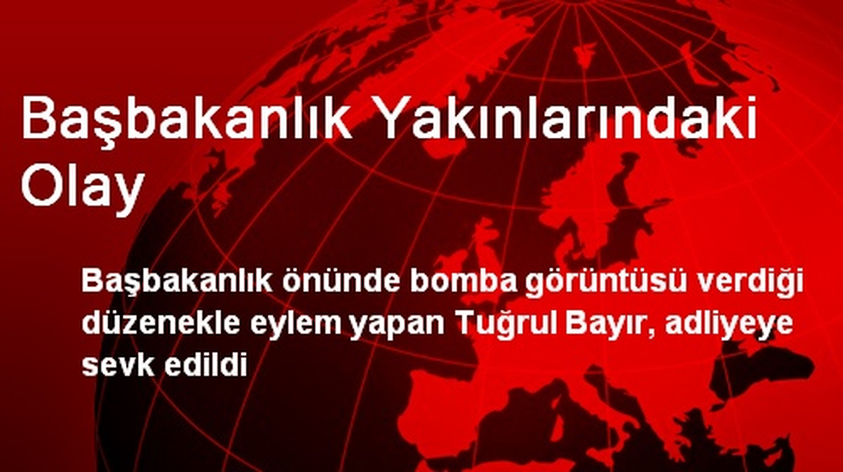 Başbakanlık Yakınlarındaki Olay