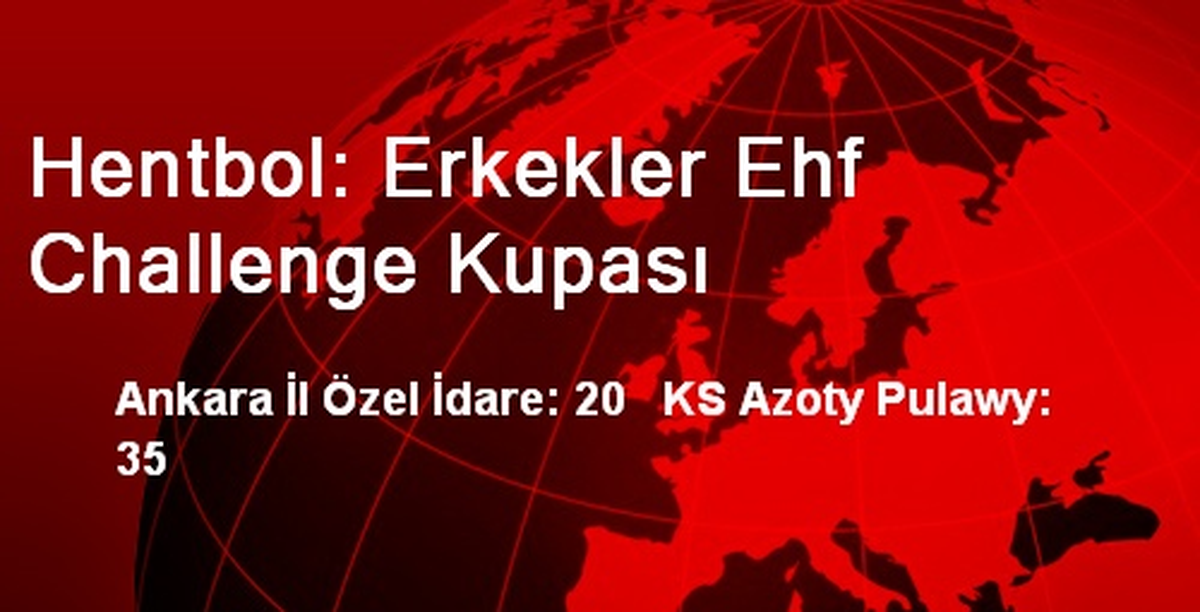 Hentbol: Erkekler Ehf Challenge Kupası